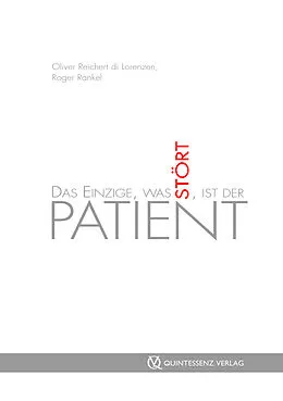 E-Book (epub) Das Einzige, was stört, ist der Patient von Roger Rankel, Oliver Reichert di Lorenzen