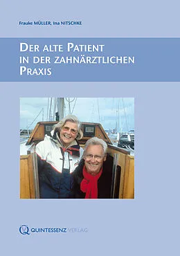 E-Book (epub) Der alte Patient in der zahnärztlichen Praxis von Frauke Müller, Ina Nitschke