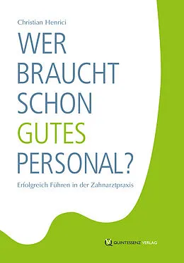 E-Book (epub) Wer braucht schon gutes Personal? von Christian Henrici