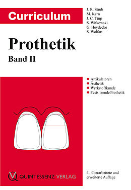 E-Book (epub) Curriculum Prothetik von Jörg R Strub, Matthias Kern, Jens Christoph Türp