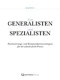 E-Book (epub) Vom Generalisten zum Spezialisten von Jörg Ritter