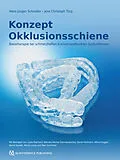 E-Book (epub) Konzept Okklusionsschiene von Hans Jürgen Schindler, Jens Christoph Türp