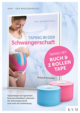 Kartonierter Einband (Kt) Taping in der Schwangerschaft von Roland Kreutzer