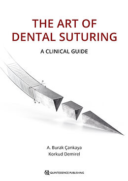 E-Book (epub) The Art of Dental Suturing von A. Burak Çankaya, Korkud Demirel