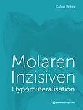 E-Book (epub) Molaren-Inzisiven-Hypomineralisation von Katrin Bekes