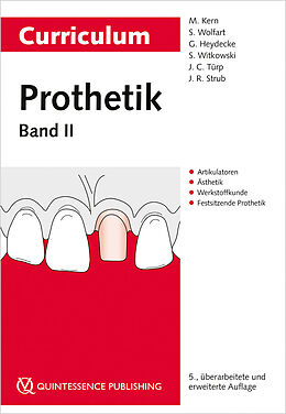 Kartonierter Einband Curriculum Prothetik Band 2 von Matthias Kern, Stefan Wolfart, Guido Heydecke