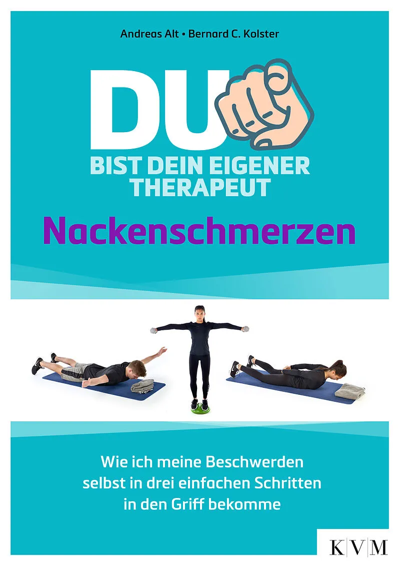 Du bist dein eigener Therapeut  Nackenschmerzen