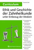 E-Book (epub) Curriculum Ethik und Geschichte der Zahnheilkunde unter Einbezug der Medizin von Dominik Groß