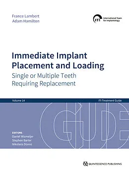 E-Book (epub) Immediate Implant Placement and Loading - Single or Multiple Teeth Requiring Replacement von France Lambert, Adam Hamilton