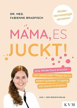 E-Book (epub) Mama, es juckt! von Fabienne Bradfisch