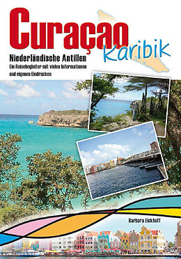 Kartonierter Einband Reiseführer Curacao von Barbara Eickhoff