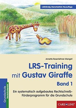 Kartonierter Einband LRS-Training mit Gustav Giraffe - Band 1 von Annette Rosenlehner-Mangstl