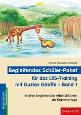 Loseblatt Begleitendes Schüler-Paket für das LRS-Training mit Gustav Giraffe - Band 1 von Annette Rosenlehner-Mangstl