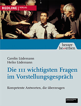 Fester Einband Die 111 wichtigsten Fragen im Vorstellungsgespräch von Carolin Lüdemann, Heiko Lüdemann