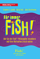 Kartonierter Einband Für immer Fish! von Paul Harry, Stephen C. Lundin, John Christensen