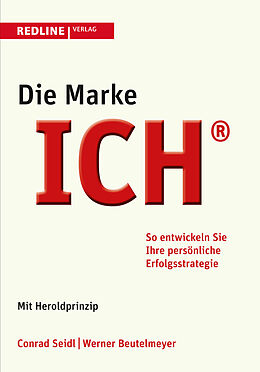 Kartonierter Einband Die Marke ICH von Conrad Seidl, Werner Beutelmeyer