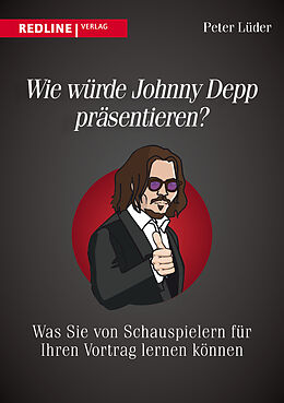 Kartonierter Einband Wie würde Johnny Depp präsentieren? von Peter Lüder
