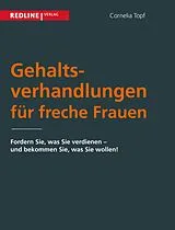Kartonierter Einband Gehaltsverhandlungen für freche Frauen von Cornelia Topf