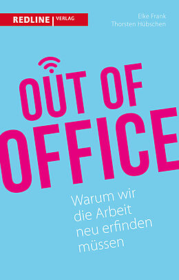Kartonierter Einband Out of Office von Elke Frank, Thorsten Hübschen