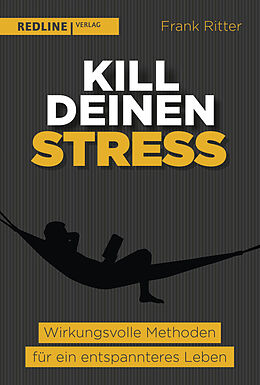 Kartonierter Einband Kill deinen Stress! von Frank Ritter