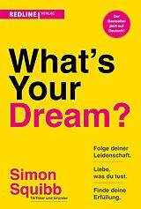 Kartonierter Einband What's Your Dream? von Simon Squibb