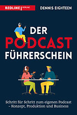 Kartonierter Einband Der Podcast-Führerschein von Dennis Eighteen