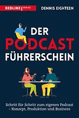 Kartonierter Einband (Kt) Der Podcast-Führerschein von Dennis Eighteen