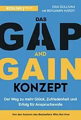 Kartonierter Einband Das GAP-and-GAIN-Konzept von Dan Sullivan, Benjamin Hardy