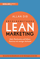 Kartonierter Einband Erfolgsmethode Lean Marketing von Allan Dib