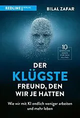 Kartonierter Einband Der klügste Freund, den wir je hatten von Bilal Zafar