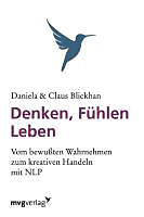 Kartonierter Einband Denken, Fühlen, Leben von Daniela Blickhan, Claus Blickhan