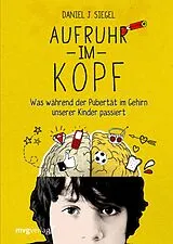 Fester Einband Aufruhr im Kopf von Daniel J. Siegel