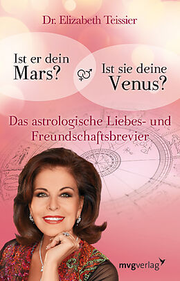 Fester Einband Ist er dein Mars? Ist sie deine Venus? von Elizabeth Teissier