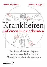 Kartonierter Einband Krankheiten auf einen Blick erkennen von Heiko Gärtner, Tobias Krüger