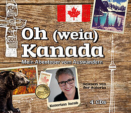 Audio CD (CD/SACD) Oh (weia) Kanada von Katerina Jacob
