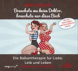 Audio CD (CD/SACD) Brauchstu ma keine Doktor, brauchstu nur diese Buch von Mimi Fiedler