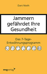 Kartonierter Einband Jammern gefährdet Ihre Gesundheit von Dani Nieth