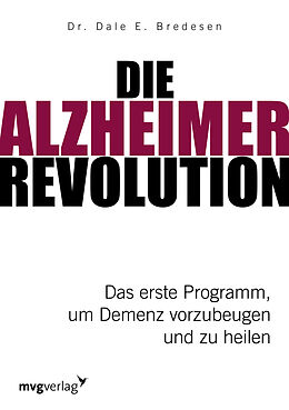 Fester Einband Die Alzheimer-Revolution von Dale E. Bredesen