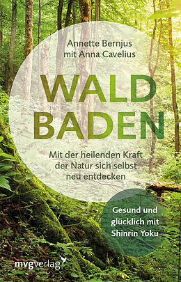 Fester Einband Waldbaden von Annette Bernjus, Anna Cavelius