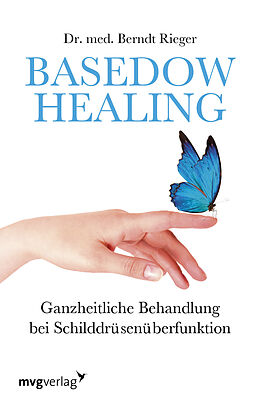 Kartonierter Einband Basedow Healing von Berndt Rieger