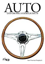 Fester Einband Auto - Das große Sammelsurium von Thomas Pospiech, Joachim Becker, Christian G. Bock