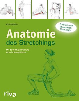 Kartonierter Einband Anatomie des Stretchings von Brad Walker
