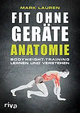 Kartonierter Einband (Kt) Fit ohne Geräte - Anatomie von Mark Lauren