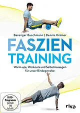Faszientraining - Warm-ups, Workouts und Selbstmassagen zur Regeneration unseres Bindegewebes DVD