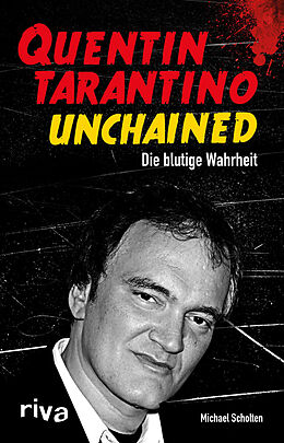 Fester Einband Quentin Tarantino Unchained von Michael Scholten
