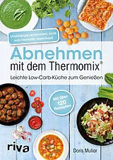 Kartonierter Einband Abnehmen mit dem Thermomix® von Doris Muliar