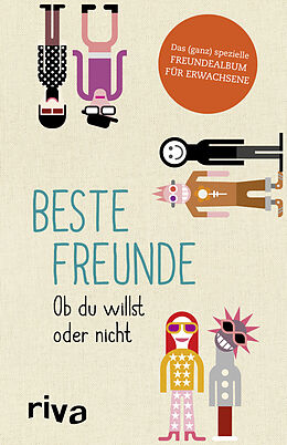 Fester Einband Beste Freunde  Ob du willst oder nicht von Julian Nebel