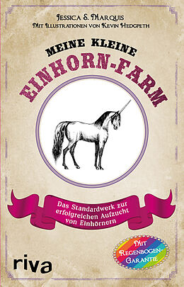 Kartonierter Einband Meine kleine Einhorn-Farm von Jessica S. Marquis, Kevin Hedgpeth
