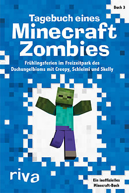 Kartonierter Einband Tagebuch eines Minecraft-Zombies 3 von riva Verlag