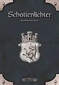 E-Book (pdf) DSA: Schattenlichter - Geschichten aus Gareth von Judith C. Vogt, Stefan Schweikert, Christian Lange
